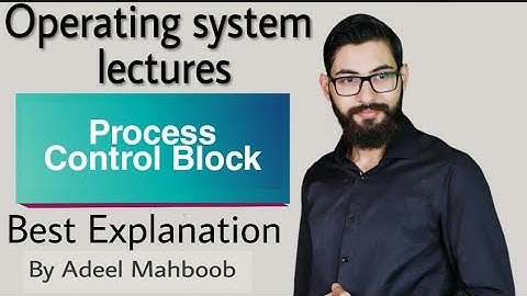 Process Control Block (PCB)|Operating system