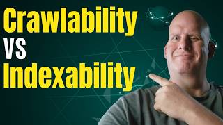 The 2 Reasons Google Ignores Your Content - Crawlability & Indexability Explained