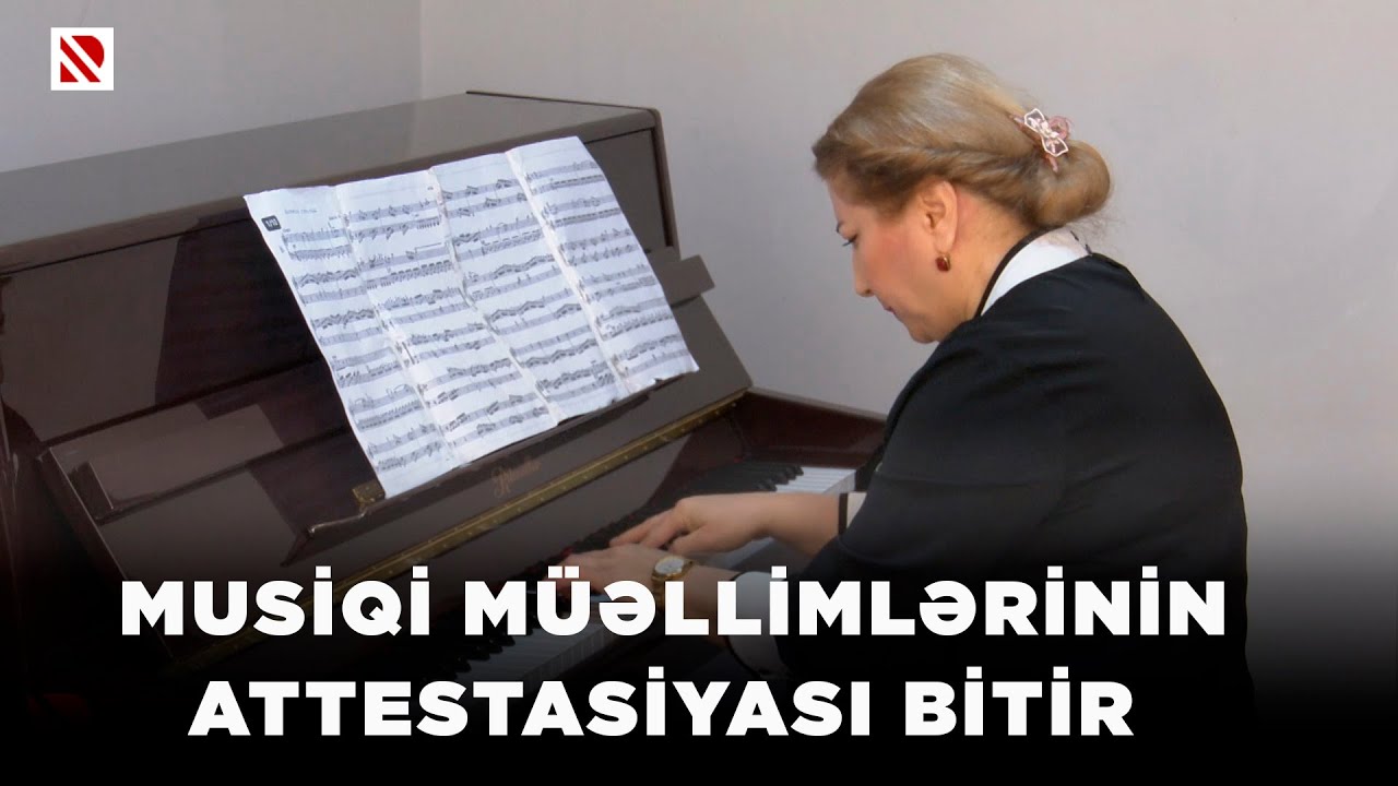 Musiqi müəllimlərinin attestasiyası bitir