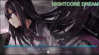 ALL ALONE- SkyDxddy (Nightcore)