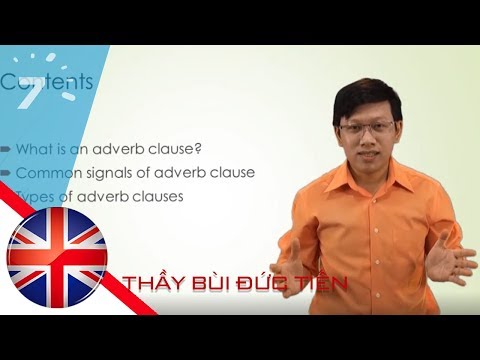 Video Bài 36: Mệnh đề trạng ngữ trong tiếng Anh - Adverbial... - youtube