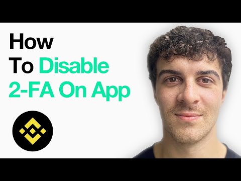 How To Disable 2-Factor Authentication On Binance App (Full 2025 Guide)