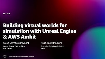 Amazon re:MARS 2022 - Building virtual worlds for simulation with Unreal Engine & AWS Ambit (ROB212)