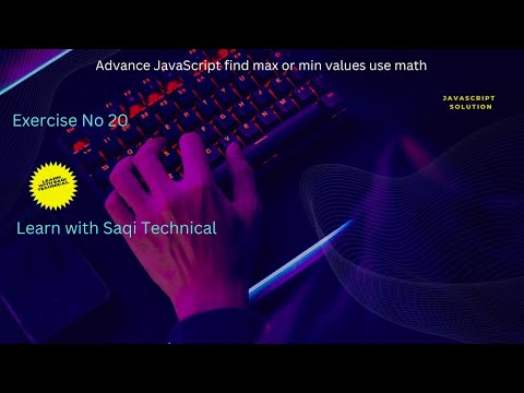 Lecture No 58 Advance JavaScript find max or min values using math #javascript #exercise #maths