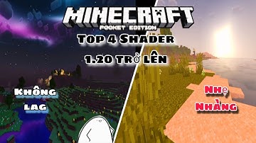 Top 4 Shader nhẹ nhàng,không lag cho máy yếu dành cho Minecraft Pe 1.20 trở lên