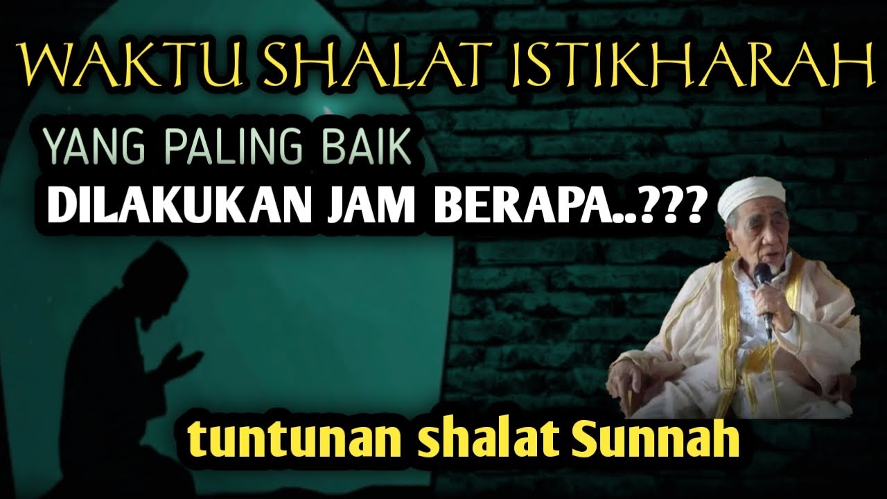 Waktu Shalat Istikharah //Waktu Paling Baik Dilakukan Jam Berapa? - YouTube