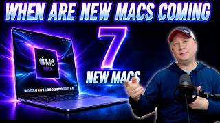 When Are All The New Macs Coming In 2026 and 2027?