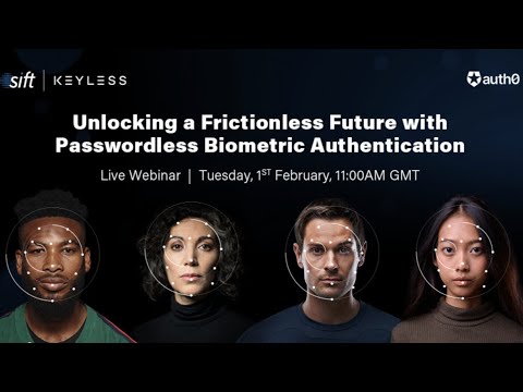 Keyless & Auth0 Webinar: Unlocking a Frictionless Future with Passwordless Biometric Authentication
