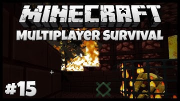 What In Blazes?! || Minecraft Multiplayer Survival #15 (SMP - With FireSt4rm)