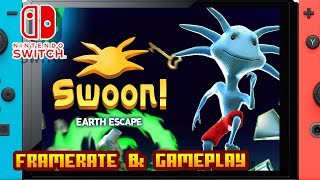 Swoon! Earth Escape - (Nintendo Switch) - Framerate & Gameplay