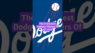 The 5 Greatest Dodgers Players Of All Time #shorts #mlb #dodgers