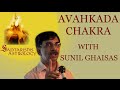 Avahkada Chakra by Sunil Ghaisas in Saptarishis Master Series 4 (with English Subtitles)
