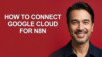 How to Connect Google Cloud for N8n - KevinHowTo