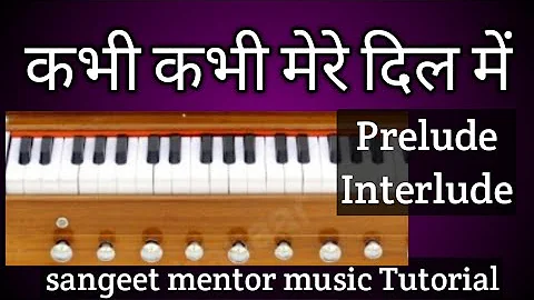 kabhi kabhi Mere Dil Me.Harmonium Tutorial.learn Notations with Prelude and Interlude.Mukesh
