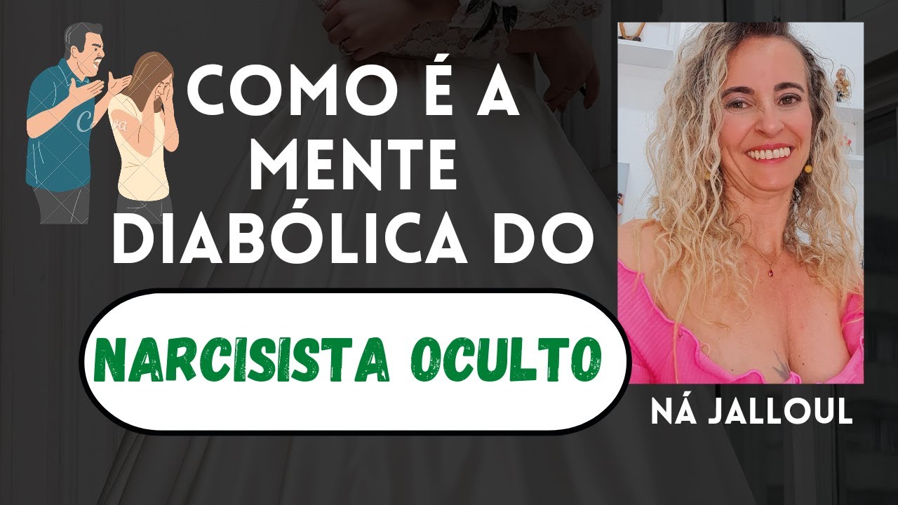 NARCISISTA OCULTO, COMO É A MENTE DELE (a)? #narcissist