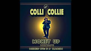 Colli Collie -Money Up MIXTAPE (2018)