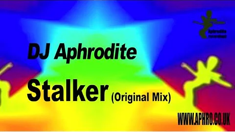 DJ Aphrodite - Stalker (Original Mix)