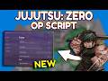 *NEW* Jujutsu: Zero OP Script (PASTEBIN) 2026