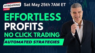 EFFORTLESS TRADING: MASTER AUTOMATED TRADING STRATEGIES