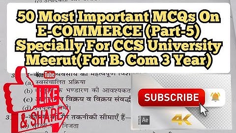 50 Most Important MCQs On E-COMMERCE (Part-5) Specially For CCS University Meerut(For B. Com 3 Year)