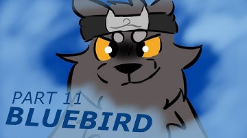 Bluebird - Crowfeather MAP Part 11