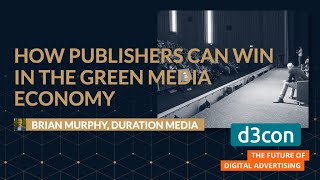 d3con Conference 2024: How Publishers Can Win in the Green Media Economy Wealth