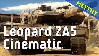 The Epic Showcase of Leopard 2A5 | War Thunder Cinematic | by Meytny | PC 1080p60