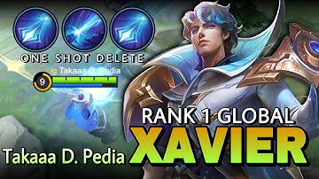 Unkillable!Xavier Insane One Shot Damage Build | Top 1 Global Xavier Gameplay by Takaaa D.Pedia-MLBB