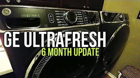 GE Ultrafresh Washer Dryer Set!  6 Month follow-up!