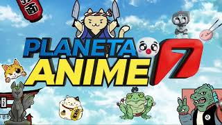 Azteca 7 Y Planeta Anime Te Llevan A La Animole 2023