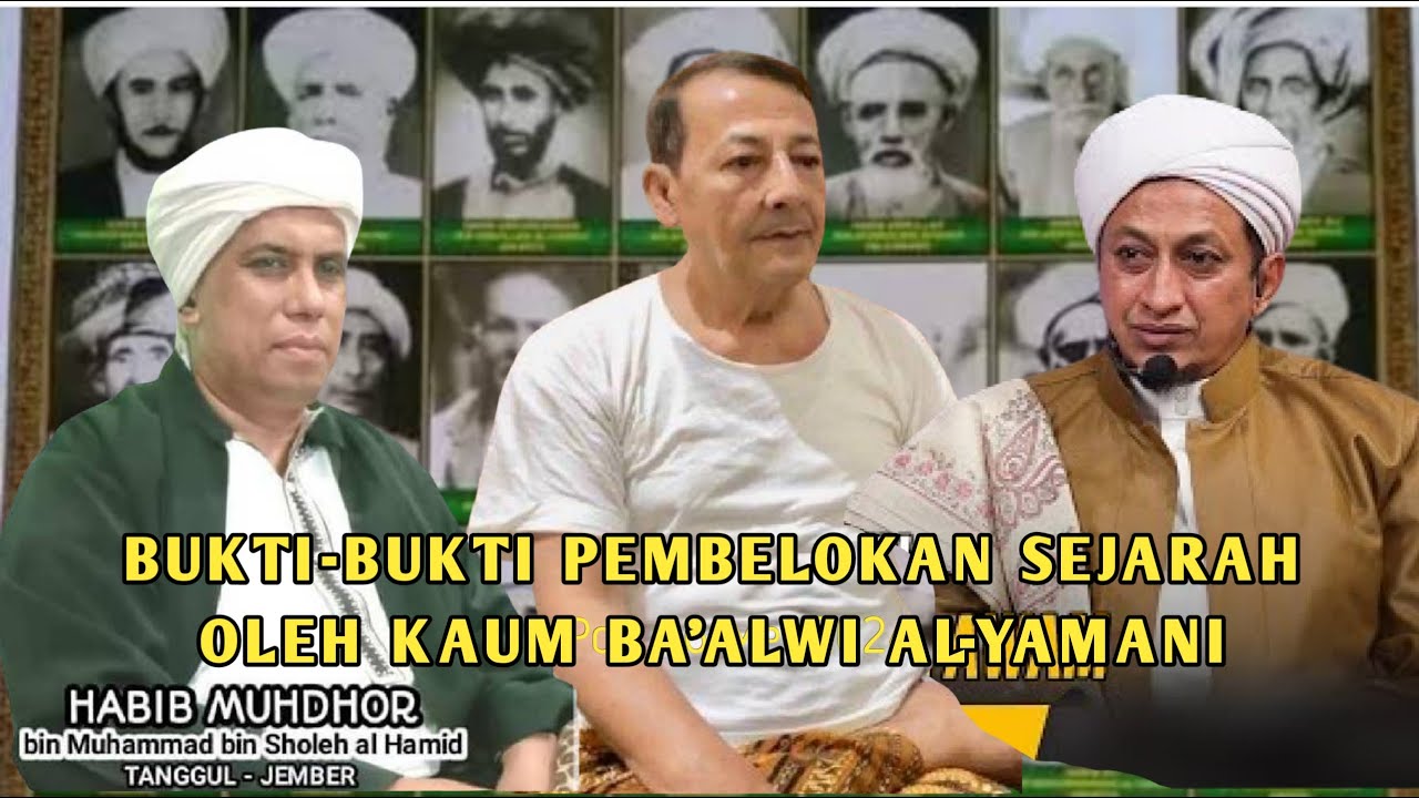 🔴BUKTI PEMBELOKAN SEJARAH OLEH KAUM BA'ALWI AL-YAMANI - YouTube