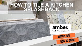 How To Tile A Kitchen Splashback - Amber