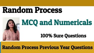 Random Process Numericals| MCQ on Random Process| Random Process Question and Answers|Quick Revision