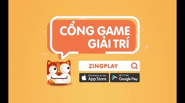 Cổng game giải trí ZingPlay | #ZingPlay