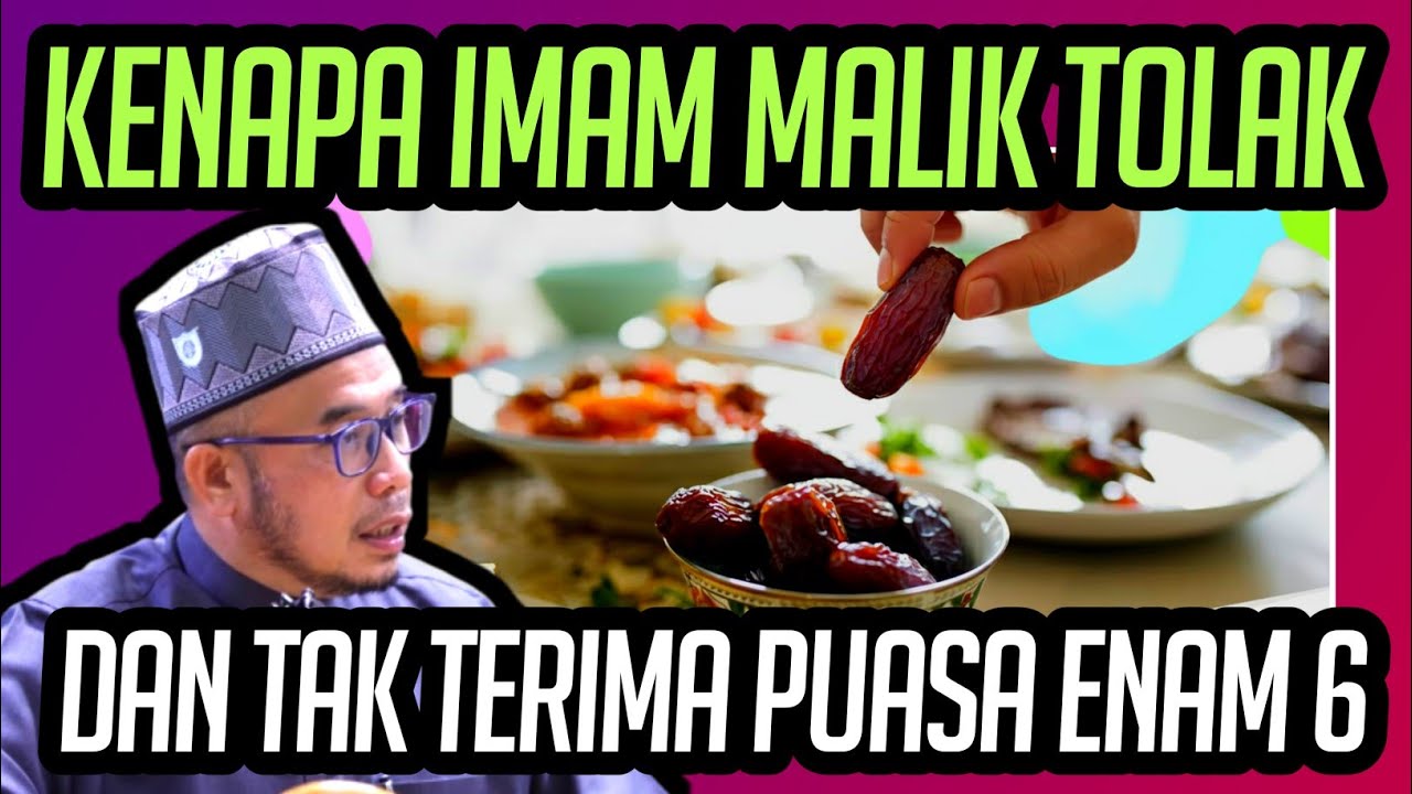 KENAPA IMAM MALIK MAKRUHKAN PUASA 6