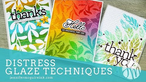 Distress Embossing Glaze Techniques