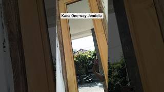 Kaca One way, Bisa Jadi Cermin Dalam Rumah Gak keliatan #kaca #jendelakaca #jendelajati #cermin