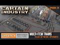 Multi-Item Train Stations — Factory Automation Upgrade || Captain of Industry - Episode 20
