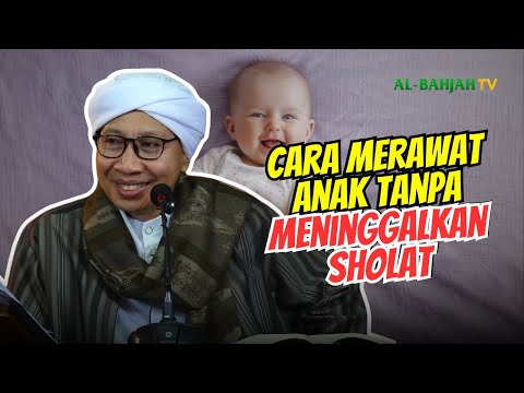 Sering Terlewat Sholat Karena Sibuk Mengurus Anak, Bagaimana Solusinya? | Buya Yahya