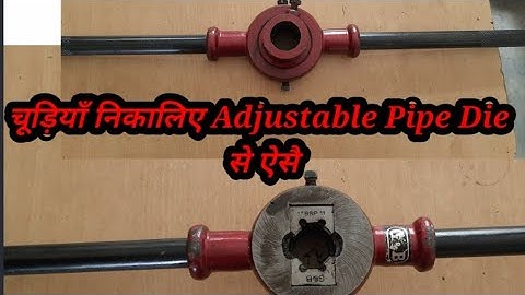 How to Use Adjustable pipe die