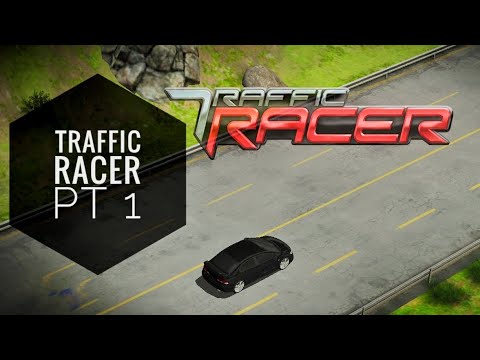 Traffic Racer (Part 1) - YouTube