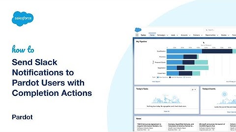 Send Slack Notifications to Pardot Users with Completion Actions | Pardot