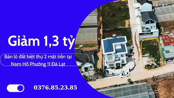 Đất 2 mặt tiền đường Nam Hồ Phường 11 Đà Lạt 202m2 9,2 tỷ | Flycam
