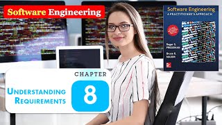SOFTWARE ENGINEERING CHAPTER 8 Understanding Requirements Pressman Maxim Part 4