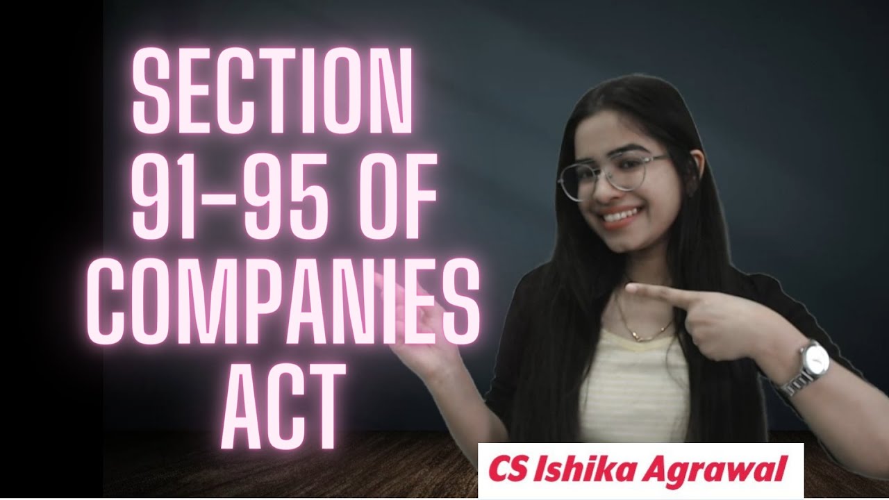 Section 91 -95 of Companies Act 2013 | Annual Return section 92 | CS ...