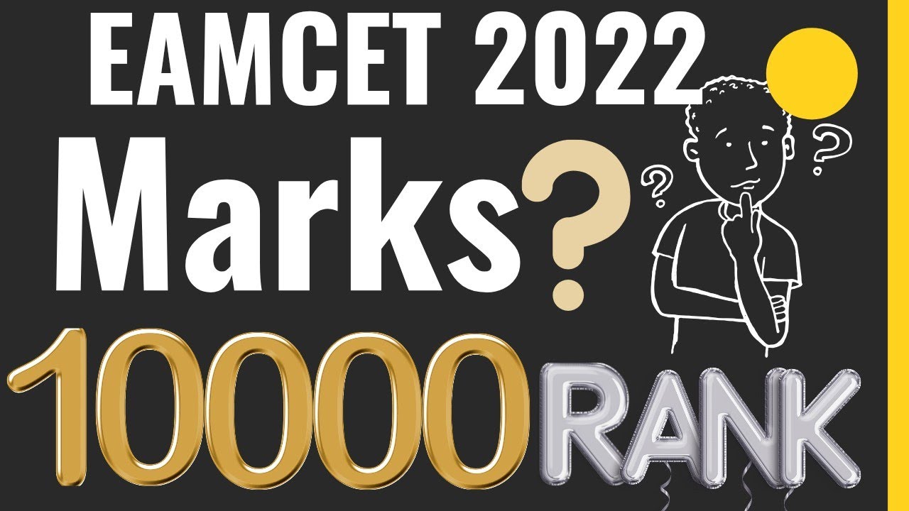EAMCET 2022 How Many Marks Required To Get 10000 Rank APEAPCET 2022