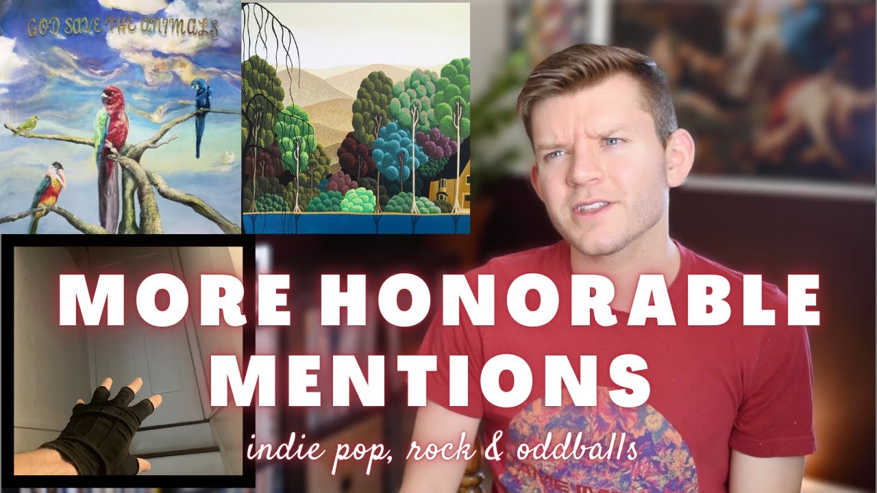 Honorable Mentions 2022 Pt.  2! (INDIE POP, ROCK, & ODDBALLS)