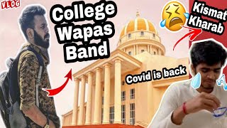 Colleges are getting closed again | Covid is back