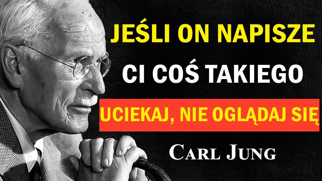 Jeśli mężczyzna napisze ci TE 7 słów – odejdź natychmiast! | Carl Jung