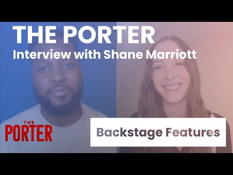 The Porter Interview with Shane Marriott | Backstage Features with Gracie Lowes